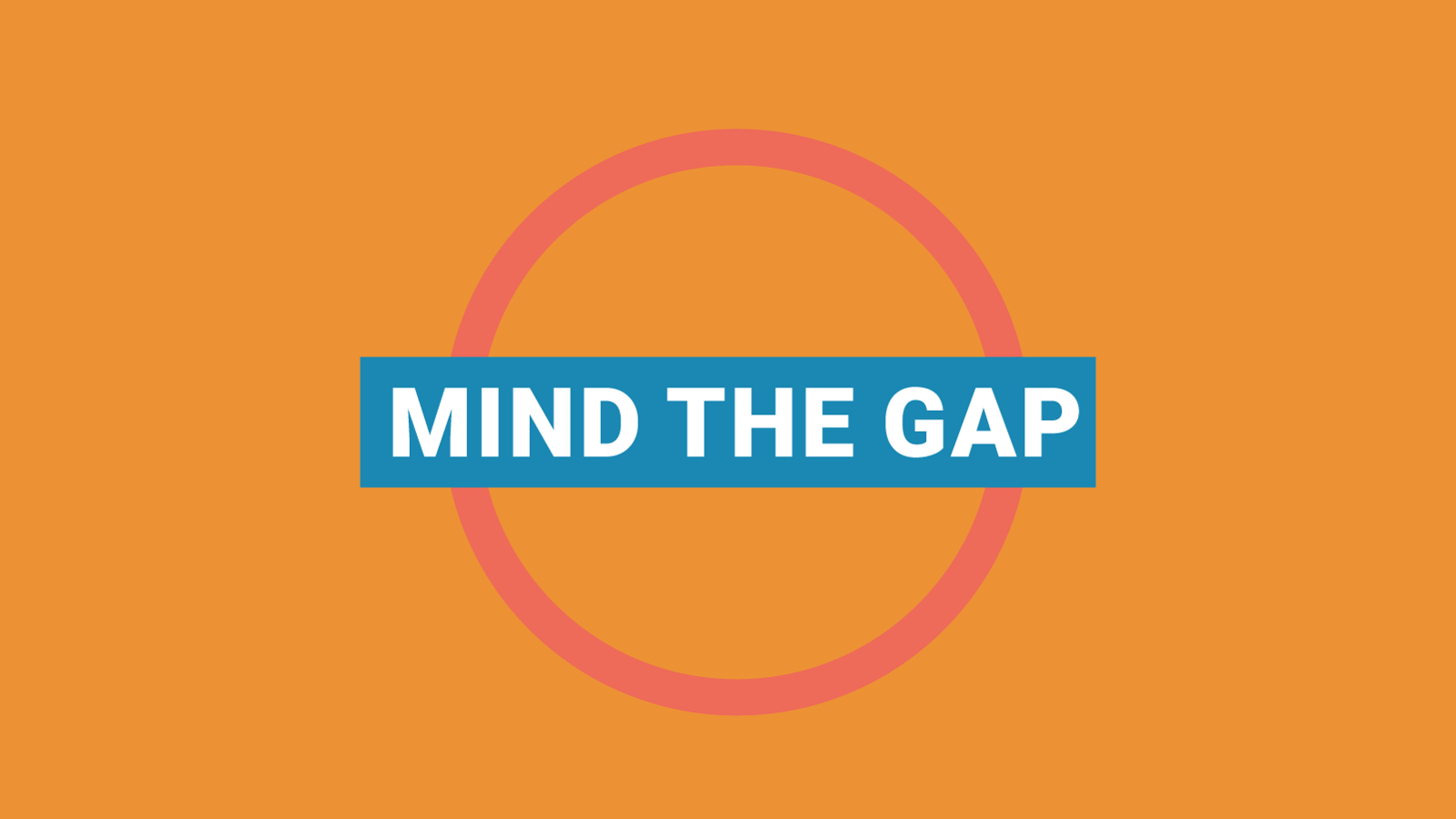 Feature Image - Mind the Gap